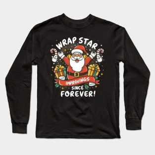 Wrap star improving gifts since forever Long Sleeve T-Shirt